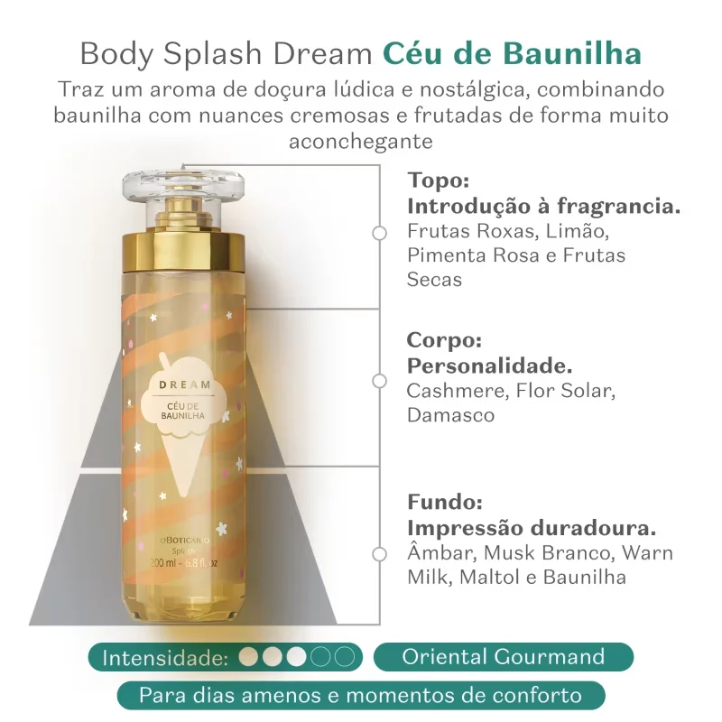 Body Splash Desodorante Colônia Dream Céu de Baunilha 200ml