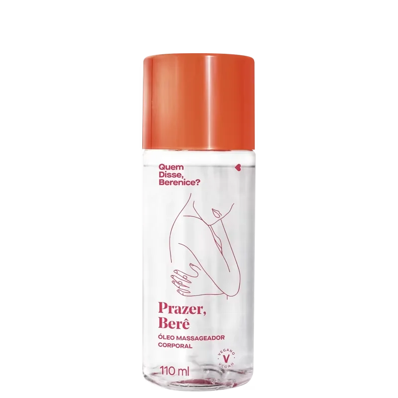 Quem Disse, Berenice? Prazer, Berê - Óleo Massageador Corporal 110ml